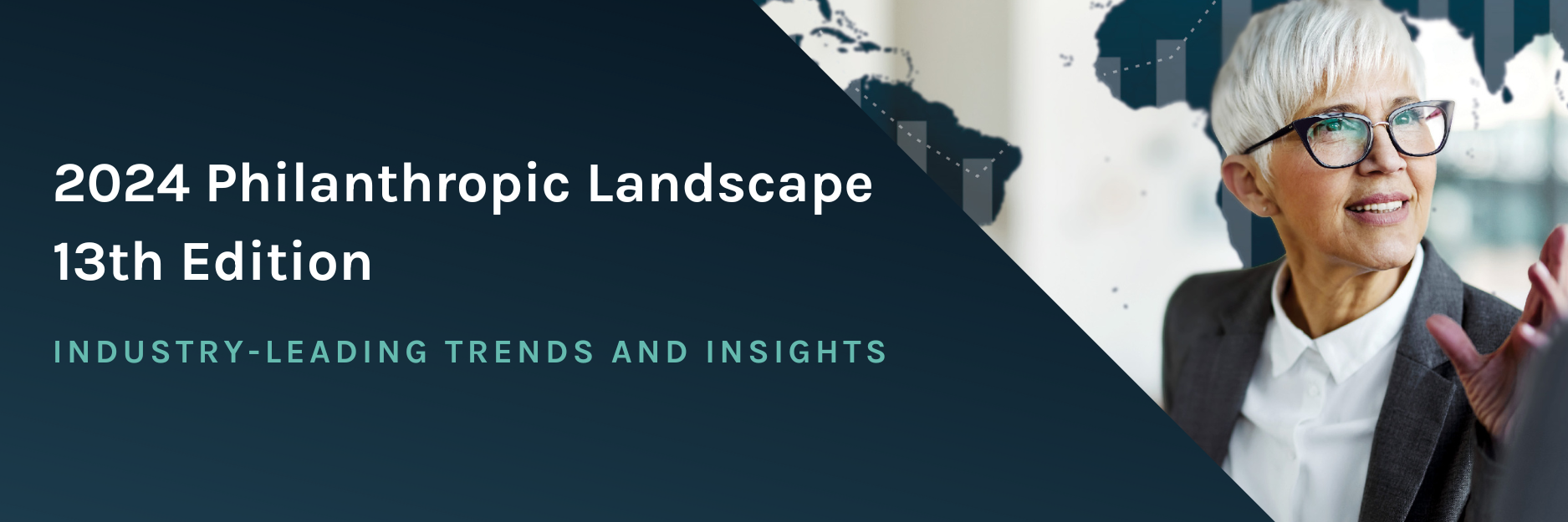 2024 Philanthropic Landscape, 13th Edition. Industry-leading trends and insights.